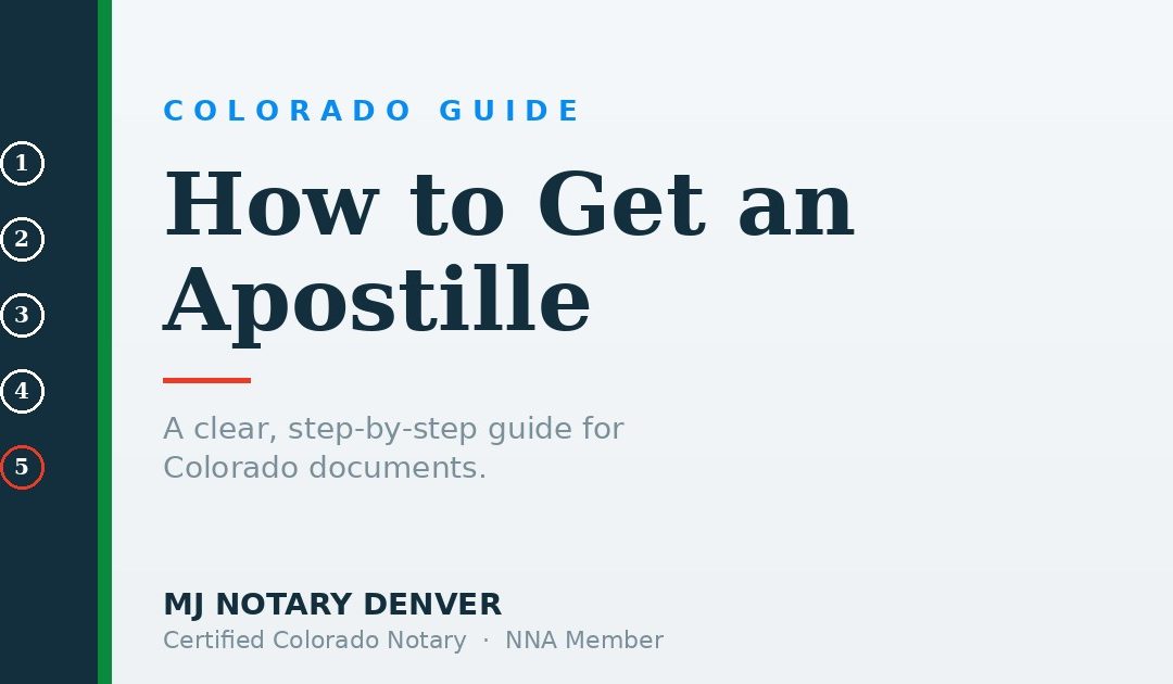 How to Get an Apostille in Colorado: A Step-by-Step Guide